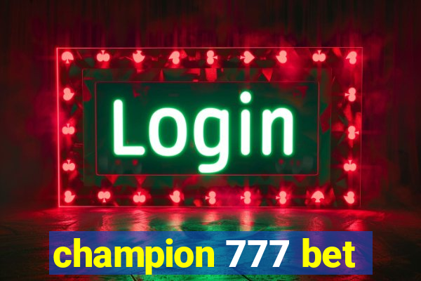 champion 777 bet